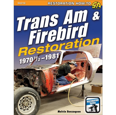 Trans Am & Firebird Restoration: 1970-1/2 - 1981