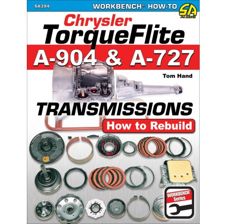 Chrysler Torqueflite A904 and A727 Transmissions: How to Rebuild