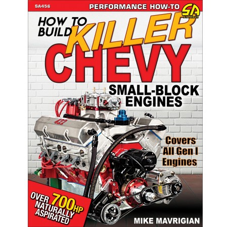How to Build Killer Chevy Small-Block Engines
