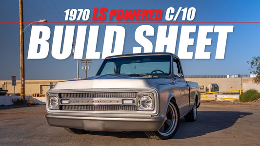 The LS Powered 1970 Chevy C10 Buildsheet