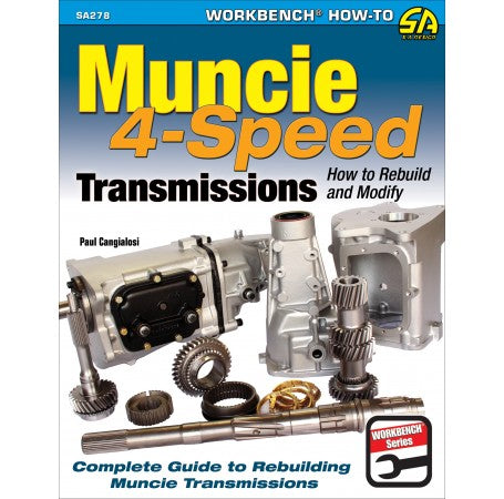 Muncie 4-Speed Transmissions: How to Rebuild &amp; Modify