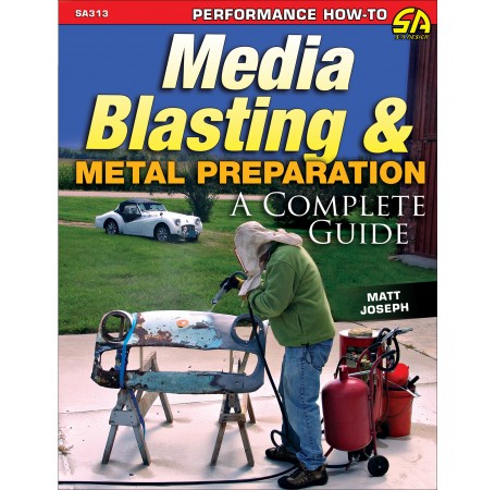 Media Blasting &amp; Metal Preparation: A Complete Guide