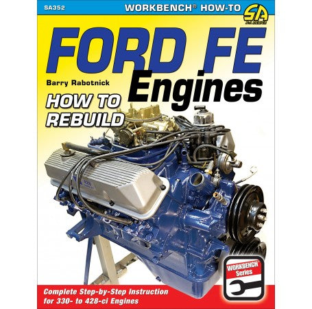 Ford FE Engines: How to Rebuild