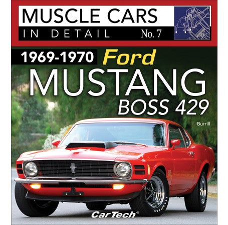 1969-1970 Ford Mustang Boss 429: Muscle Cars In Detail No. 7