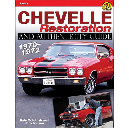 Chevelle Restoration and Authenticity Guide 1970-1972