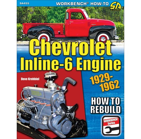 Chevrolet Inline-6 Engine 1929-1962: How to Rebuild