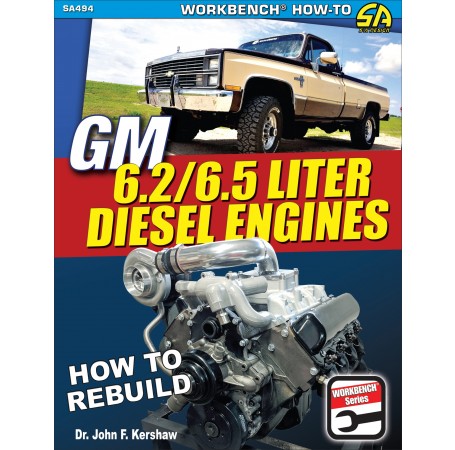 GM 6.2 &amp; 6.5 Liter Diesel Engines: How to Rebuild