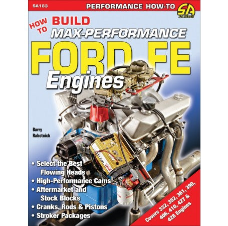 How to Build Max-Performance Ford FE Engines