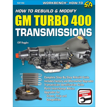 How to Rebuild &amp; Modify GM Turbo 400 Transmissions