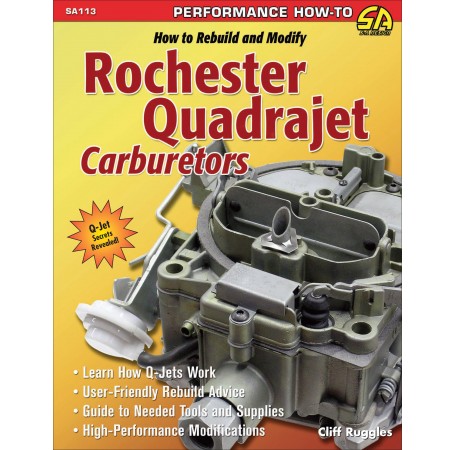 How to Rebuild &amp; Modify Rochester Quadrajet Carburetors