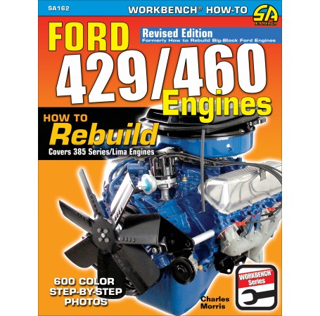 Ford 429/460 Engines: How to Rebuild
